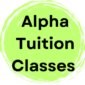 Alpha Tuition Classes